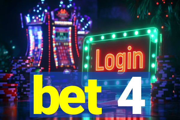 bet 4